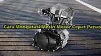 Mesin Sepeda Motor Cepat Panas